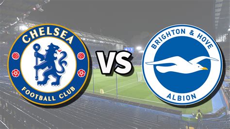Chelsea vs Brighton, live! How to watch, stream link, team news.